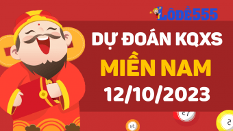  Dự Đoán XSMN 12/10/2023 - Soi Cầu Dự Đoán Miền Nam ngày 12 tháng 10